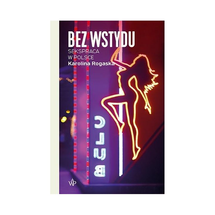 Bez wstydu. Sekspraca w Polsce
