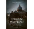 Szpiedzy Watykanu. Tajne służby w Kościele
