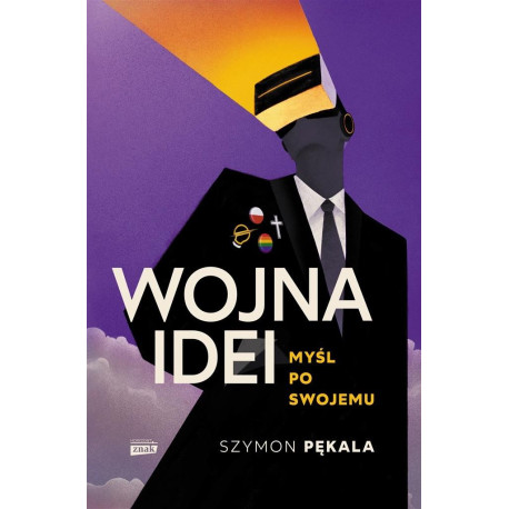 Wojna Idei. Myśl po swojemu