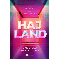 Hajland. Jak ćpają nasze dzieci