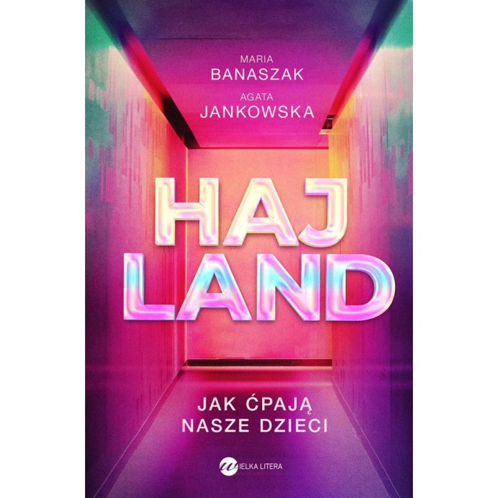 Hajland. Jak ćpają nasze dzieci