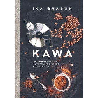 Kawa. Instrukcja obsługi..