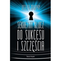 Sekretny klucz do sukcesu i szczęścia
