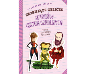 Szokujące tajemnice autorów lektur szkolnych