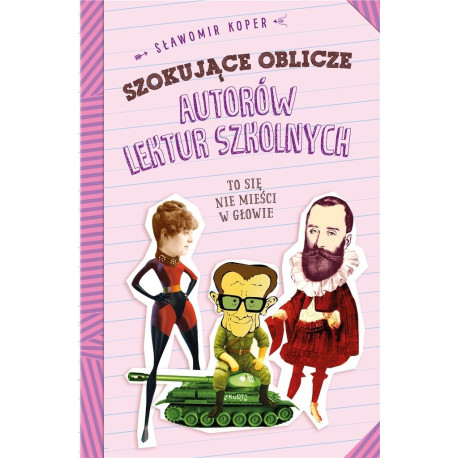 Szokujące tajemnice autorów lektur szkolnych