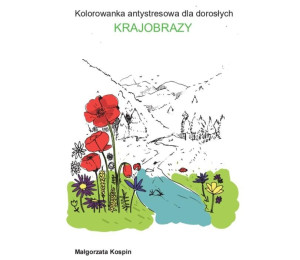 Kolorowanka antystresowa dla dorosłych -krajobrazy
