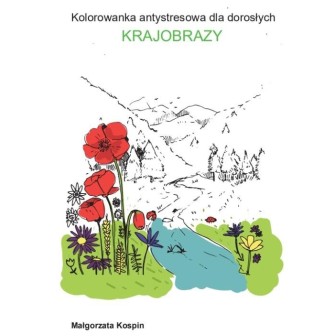 Kolorowanka antystresowa dla dorosłych -krajobrazy