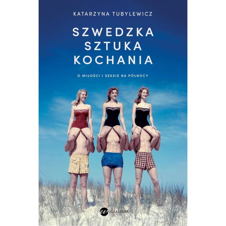 Szwedzka sztuka kochania. O miłości i seksie...