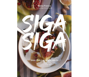 Siga siga. Smak Grecji na twoim talerzu