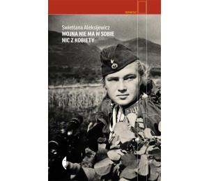 Wojna nie ma w sobie nic z kobiety w.2022