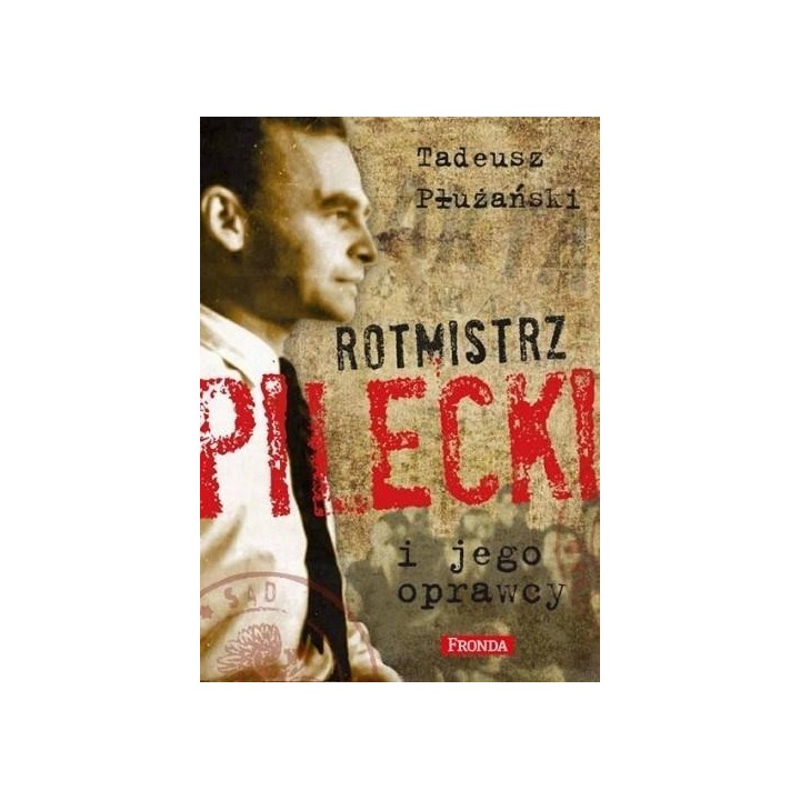 Rotmistrz Pilecki i jego oprawcy w.2