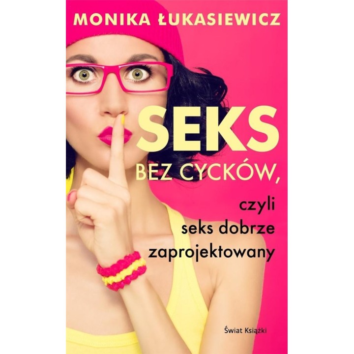 Seks bez cycków, czyli seks dobrze zaprojektowany