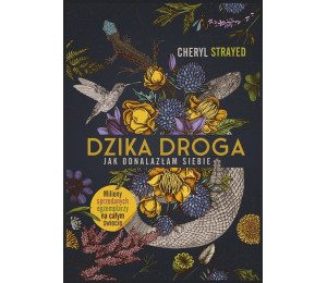 Dzika droga. Jak odnalazłam siebie w.2022