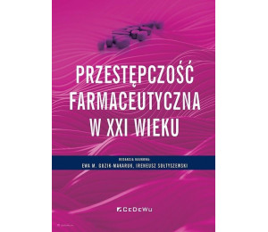 Przestępczość farmaceutyczna w XXI wieku