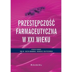 Przestępczość farmaceutyczna w XXI wieku