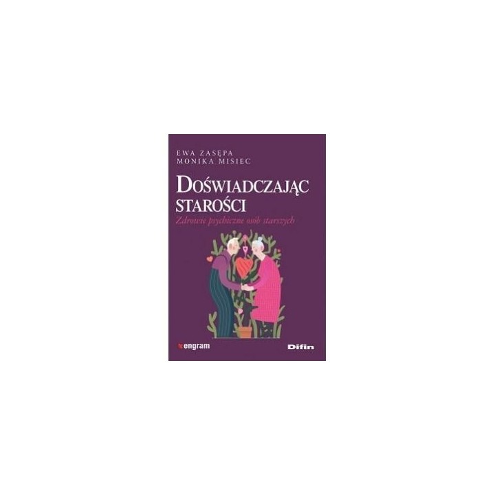 Doświadczając starości