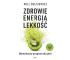 Zdrowie, energia, lekkość