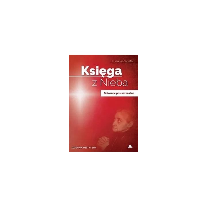 Księga z Nieba T.4 Boża moc posłuszeństwa