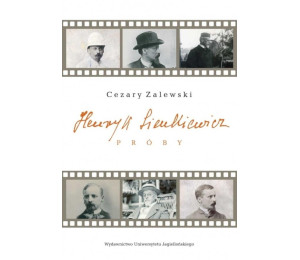 Henryk Sienkiewicz. Próby