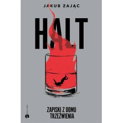 Halt. Zapiski z domu trzeźwienia