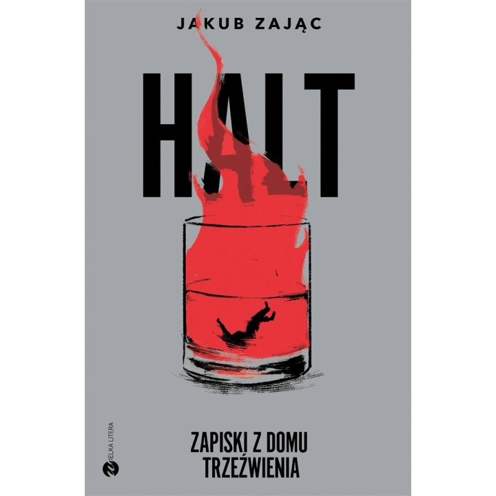 Halt. Zapiski z domu trzeźwienia