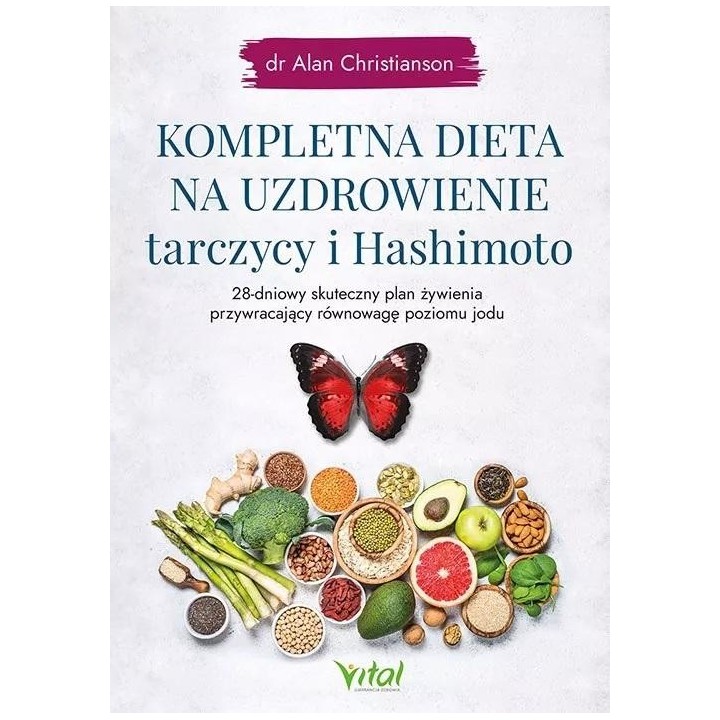Kompletna dieta na uzdrowienie tarczycy..