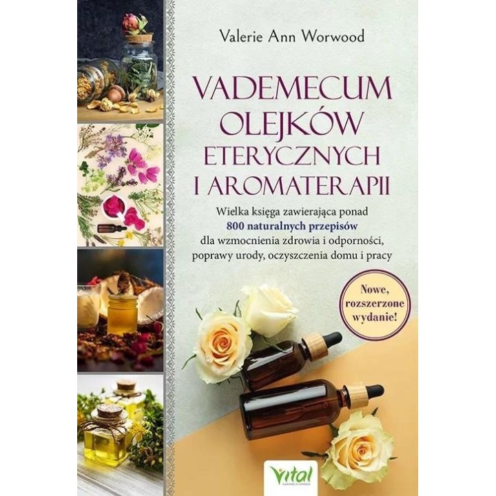 Vademecum olejków eterycznych i aromaterapii