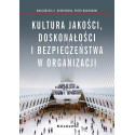 Kultura jakości, doskonałości i bezpieczeństwa..