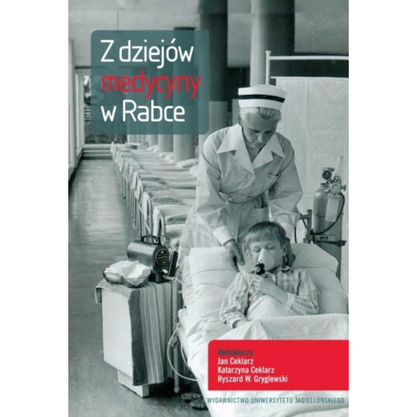 Z dziejów medycyny w Rabce