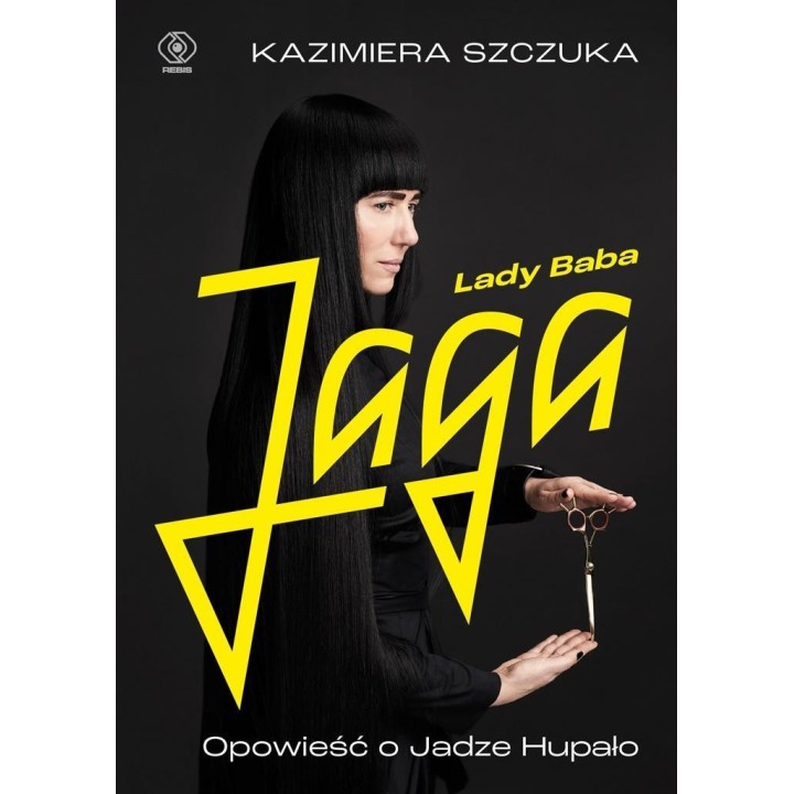 Lady Baba Jaga. Opowieść o Jadze Hupało