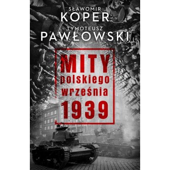 Mity polskiego września 1939