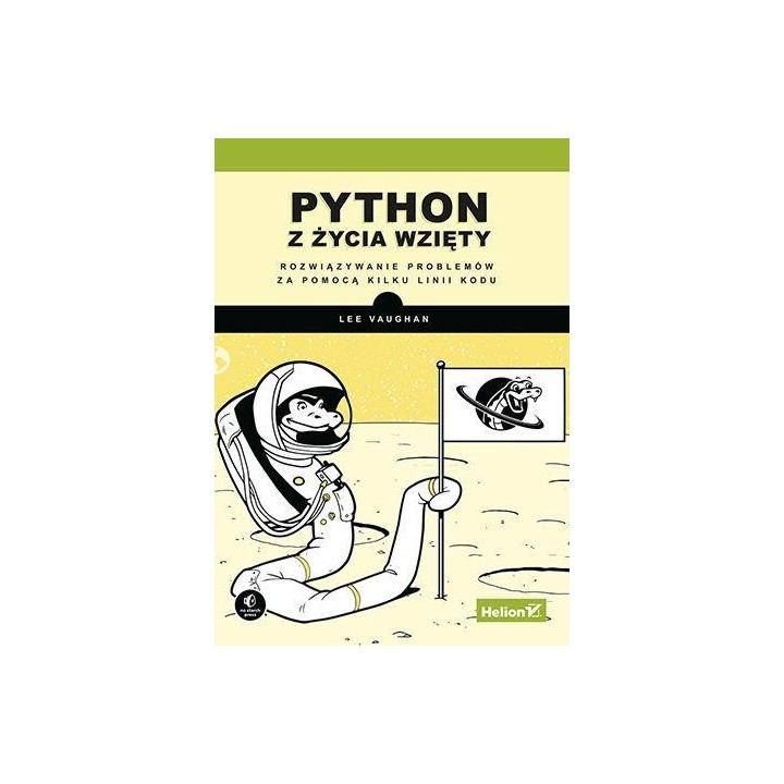 Python z życia wzięty. Rozwiązywanie problemów...