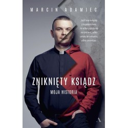 Zniknięty ksiądz. Moja historia