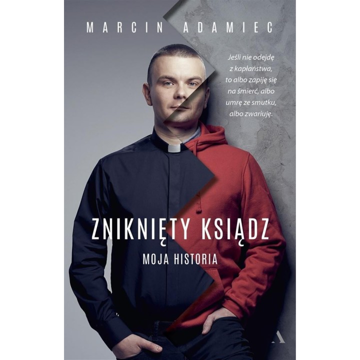 Zniknięty ksiądz. Moja historia
