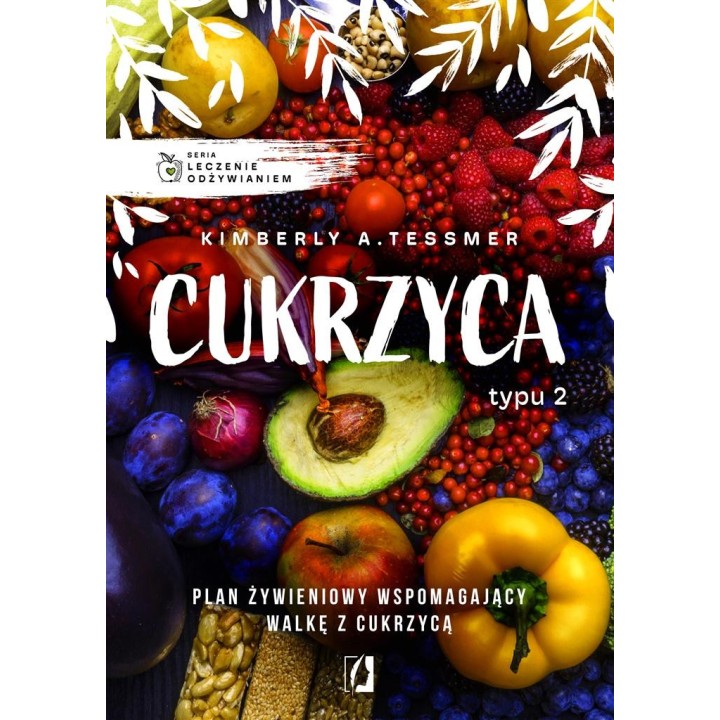 Leczenie odżywianiem. Cukrzyca typu 2