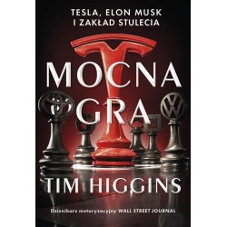 Mocna gra: Tesla, Elon Musk i zakład stulecia