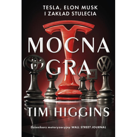 Mocna gra: Tesla, Elon Musk i zakład stulecia