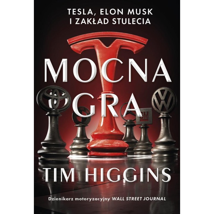 Mocna gra: Tesla, Elon Musk i zakład stulecia