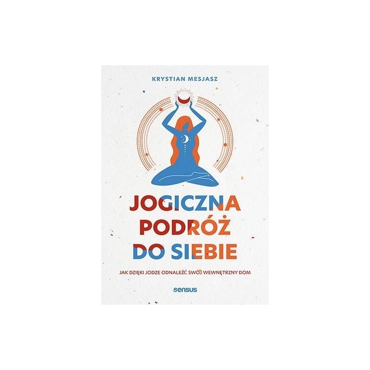 Jogiczna podróż do siebie