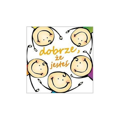 Dobre strony - Dobrze, że jesteś