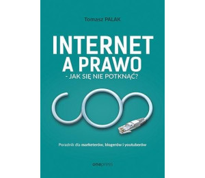 Internet a prawo - jak się nie potknąć?