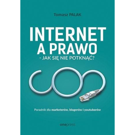 Internet a prawo - jak się nie potknąć?