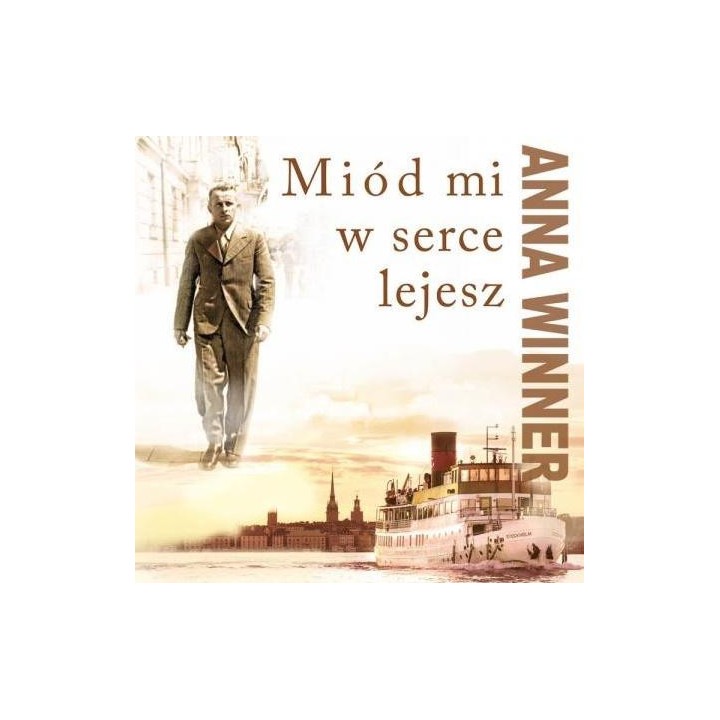 Miód mi w serce lejesz