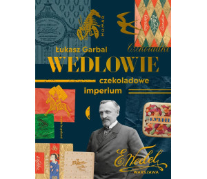 Wedlowie. Czekoladowe imperium