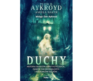 Duchy. Historia seansów spirytystycznych..