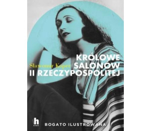 Królowe salonów II Rzeczypospolitej