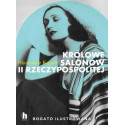 Królowe salonów II Rzeczypospolitej