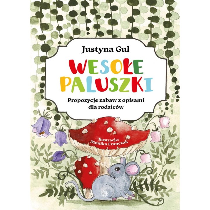 Wesołe paluszki. Propozycje zabaw z opisami dla...