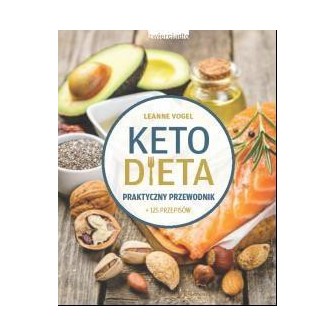 Ketodieta. Praktyczny przewodnik