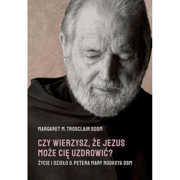 Czy wierzysz, że Jezus może cię uzdrowić